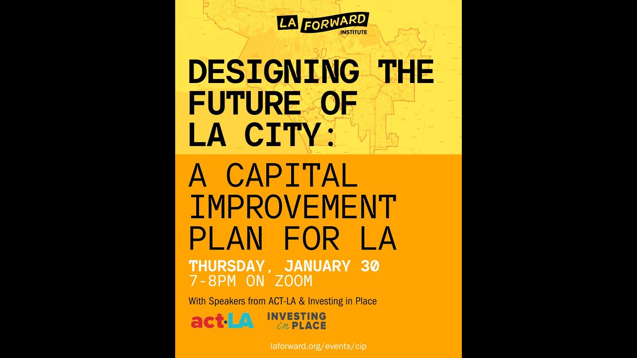 Designing the Future of LA City: A Capital Improvement Plan (CIP) for LA