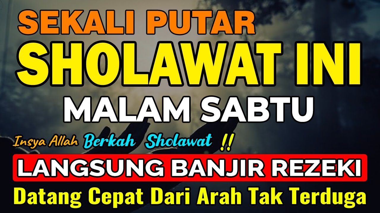 SHOLAWAT JIBRIL PENARIK REZEKI PALING DAHSYAT, Sholawat Nabi Muhammad SAW, SALAWAT PALING MERDU