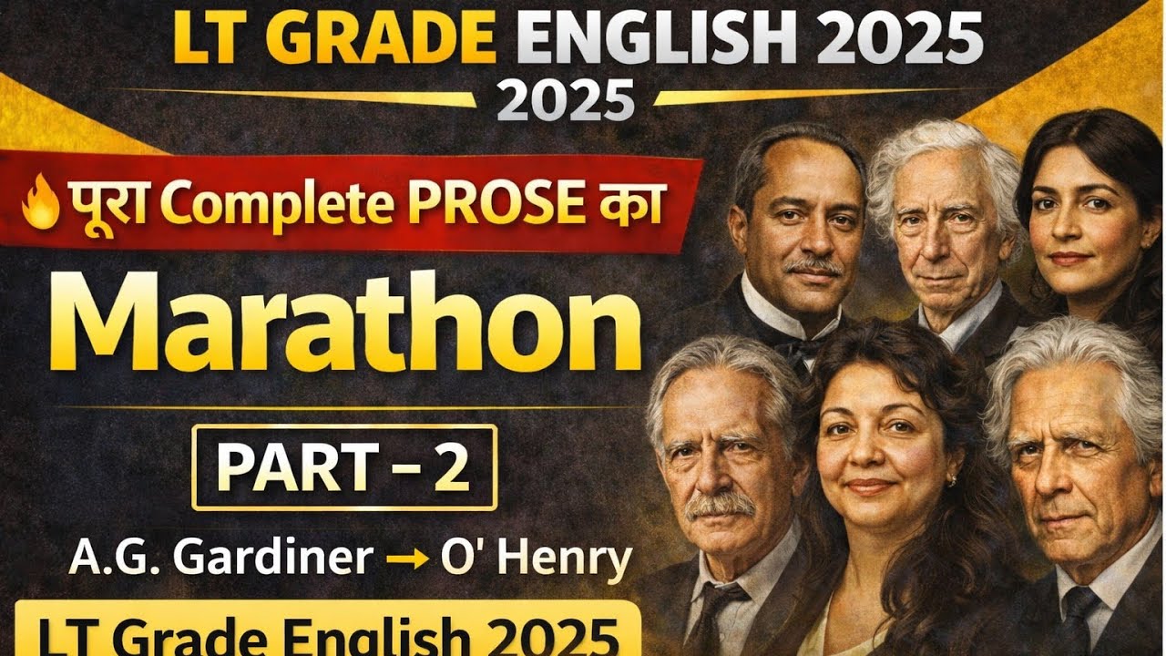 LT Grade English 2025: Complete Prose Marathon Part-2 | Writers+ Most Expected Questions| Must Watch