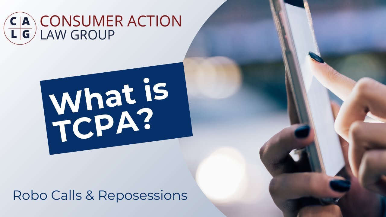 What is TCPA? | Telephone Consumer Protection Act