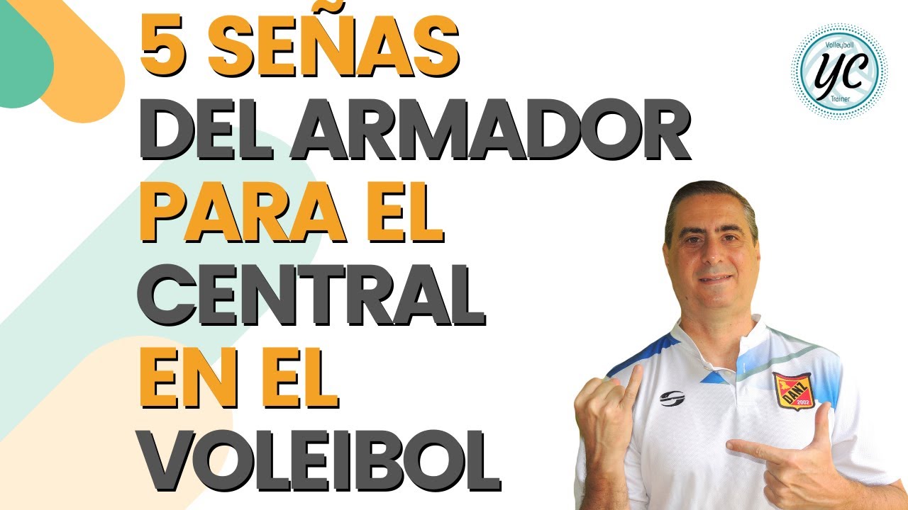 SEÑALIZACIÓN, 5 Jugadas de VOLEIBOL entre el ARMADOR y el jugador CENTRAL.