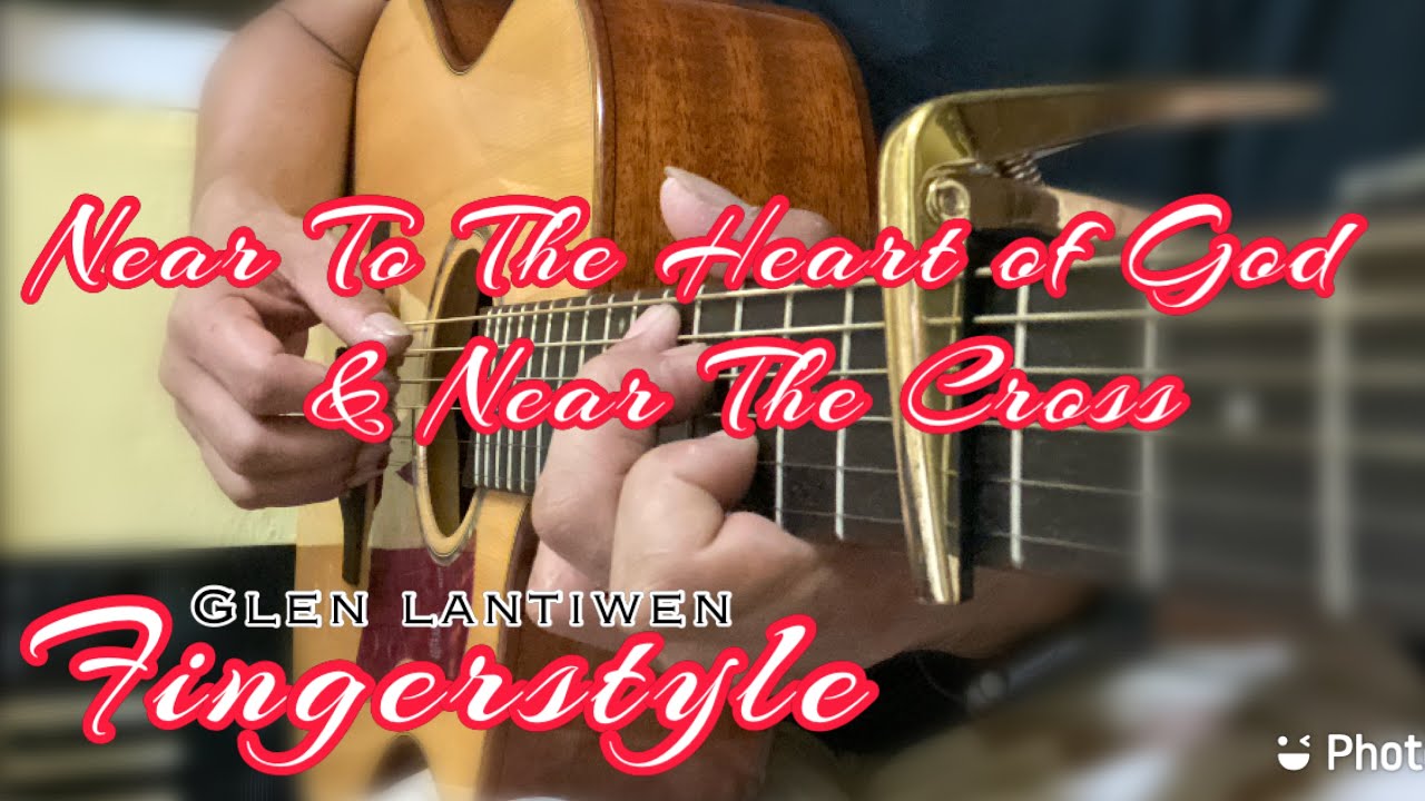 Near To The Heart of God/ Near The Cross Hymns