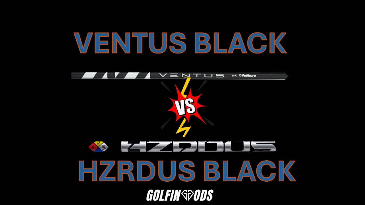 Ventus Black vs HZRDUS Black