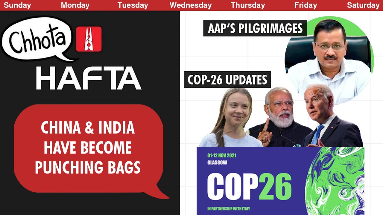 COP26, bypoll impact and Kejriwal&rsquo;s free pilgrimage promise | Chhota Hafta 353