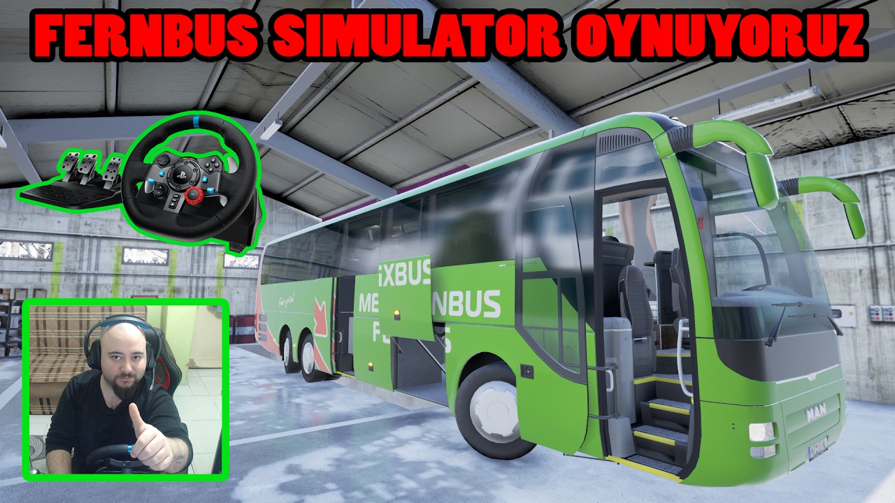 FERNBUS SIMULATOR İLE İLK YAYIN :) + LOGITECH G29