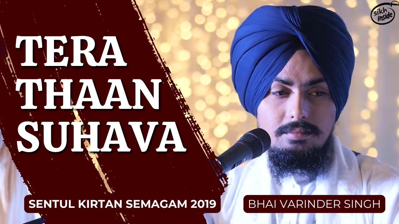 Tera Thaan Suhava | Bhai Varinder Singh | Sentul Kirtan Semagam | Day 3