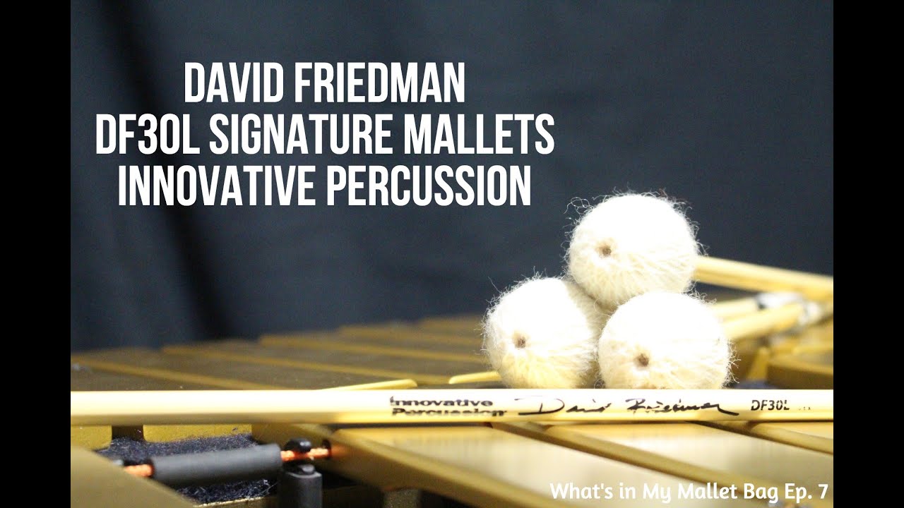 David Friedman DF30L Innovative Percussion Signature Mallets (What's in My Mallet Bag Ep. 7)