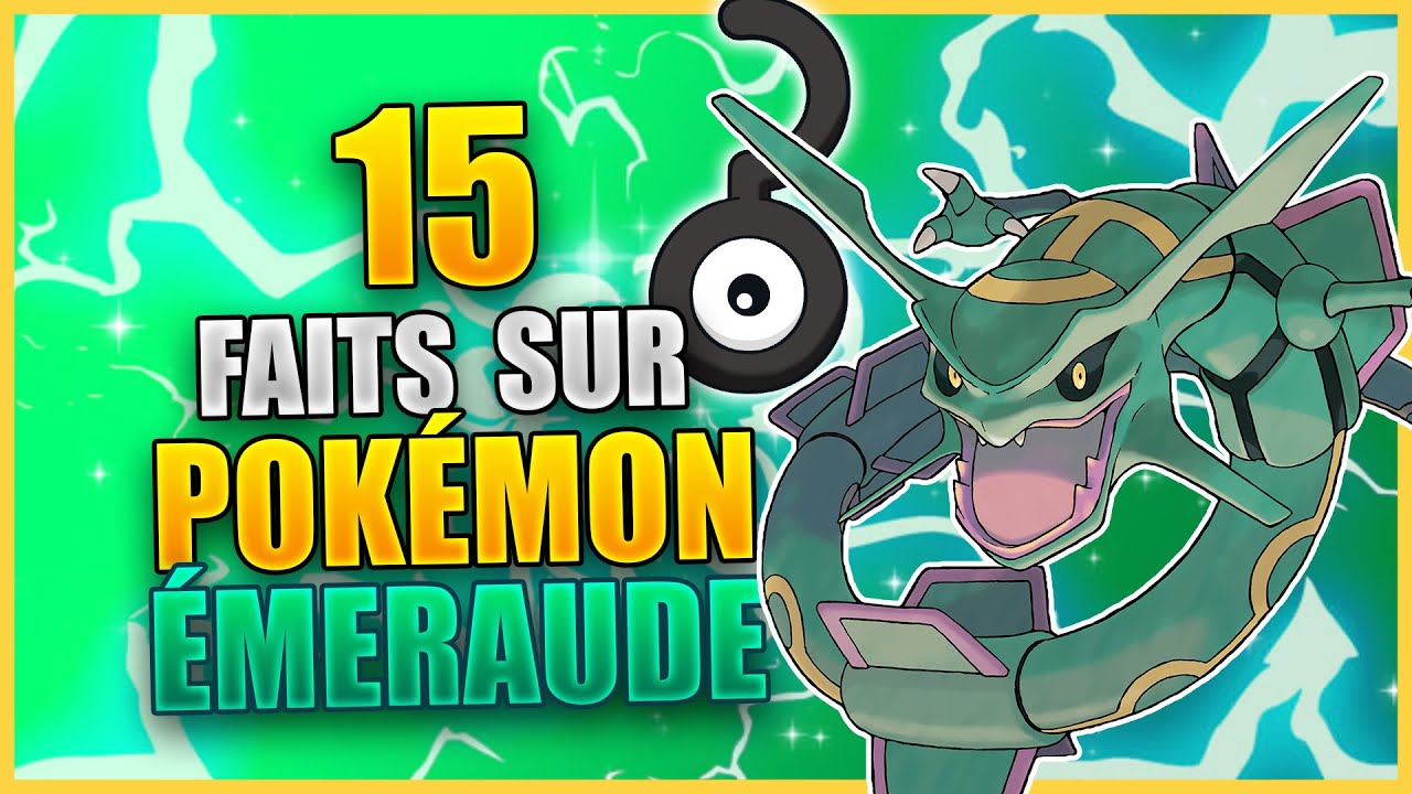 15 Faits Que Vous Ne Saviez Pas - Pokémon Emeraude