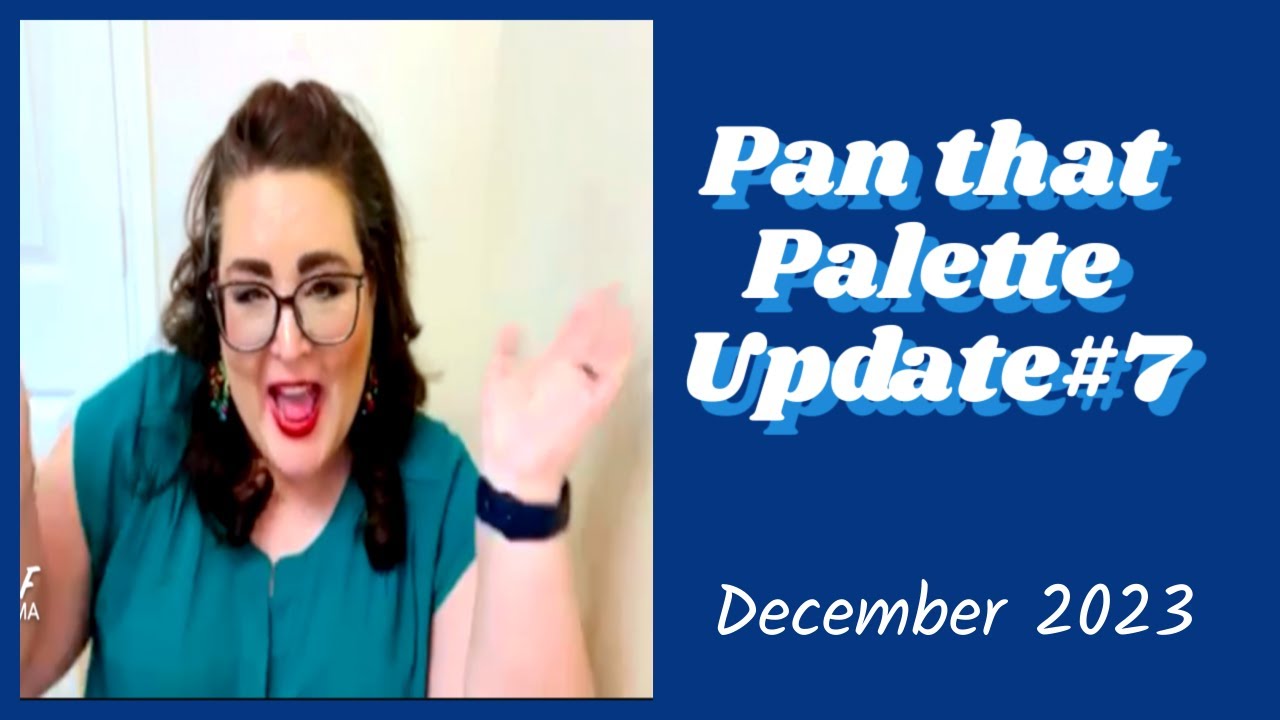 Pan That Palette Update #7 | Dec 2023 | #BetterTogetherPTP | #OldSchoolPTP2023 | Amber F