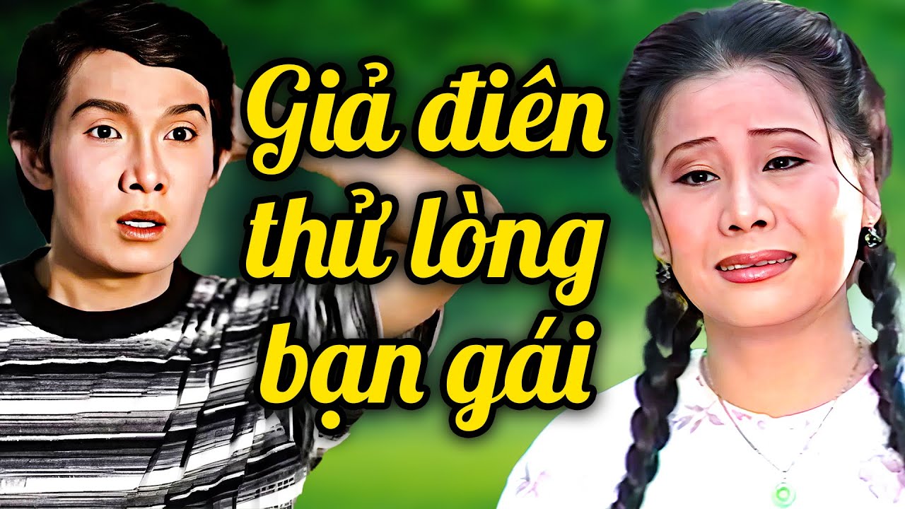 Vũ Linh Giả Điên Để Thử Lòng Người Yêu và Cái Kết | Cải Lương Vũ Linh, Tài Linh Đặc Sắc Nhất