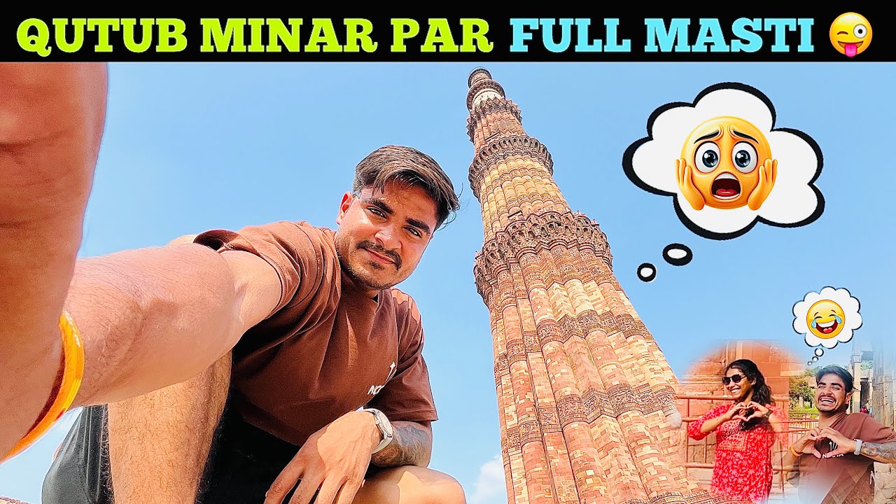 Aaj Delhi Qutub Minar Par Pure Maje Liye😅🤣 @Vikaspunia47 
