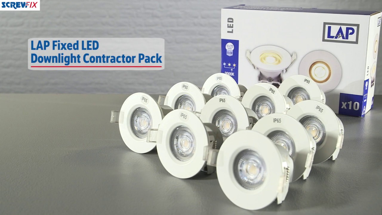 LAP Fixed LED Downlight Contractor Pack | Screwfix