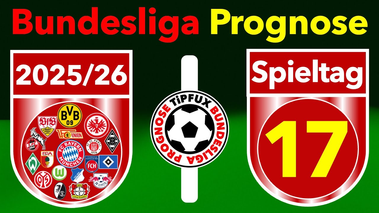 ⚽️ BUNDESLIGA | 17. Spieltag, 25/26 Prognose & Tipps | Sind die Buchmacher-Quoten realistisch?