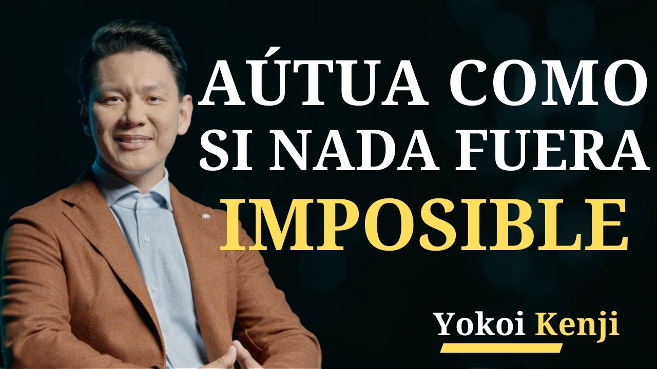 CÓMO CAMBIAR TU FORMA DE PENSAR PARA LOGRAR EL ÉXITO | Yokoi Kenji