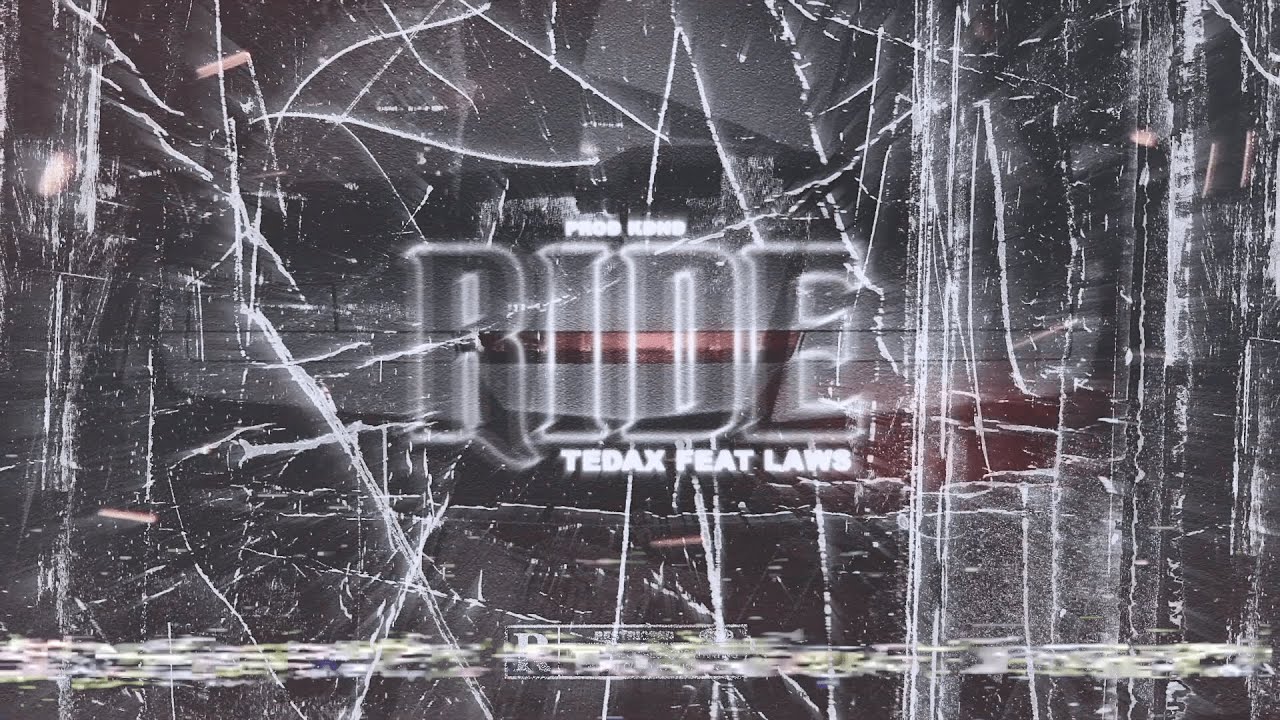 Tedax Max & Laws Babyface - Ride (Prod KDND)