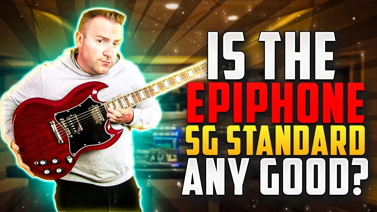 Is The Epiphone SG Standard Any Good?
