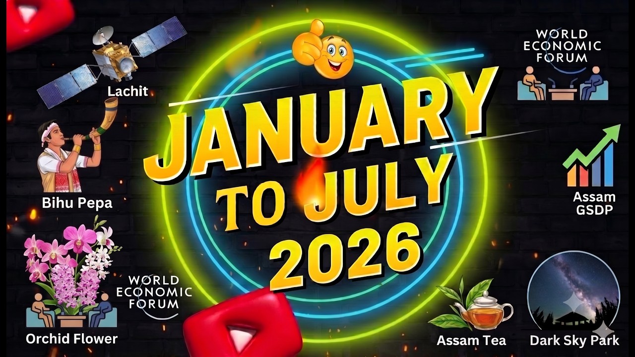January to July 2026 / Assam current affairs / Revision class #adre3.0 #assamcurrentaffairs2026