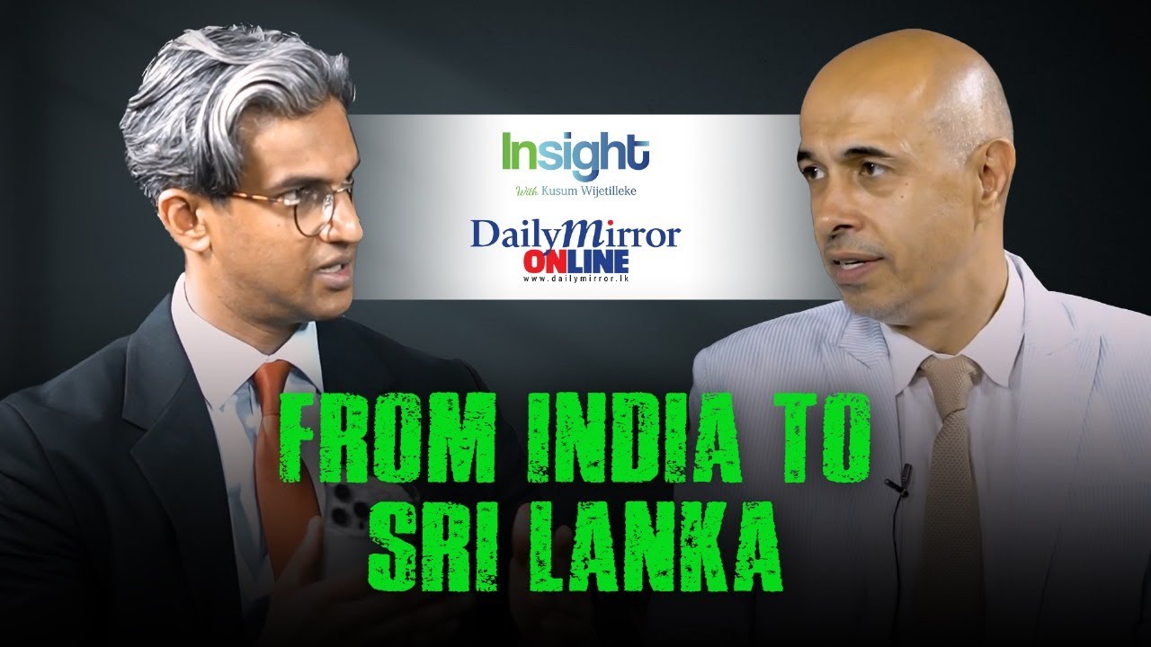 Insight with Kusum Wijetilleke | Featuring Ajay Vir Singh | FROM INDIA TO SRI LANKA
