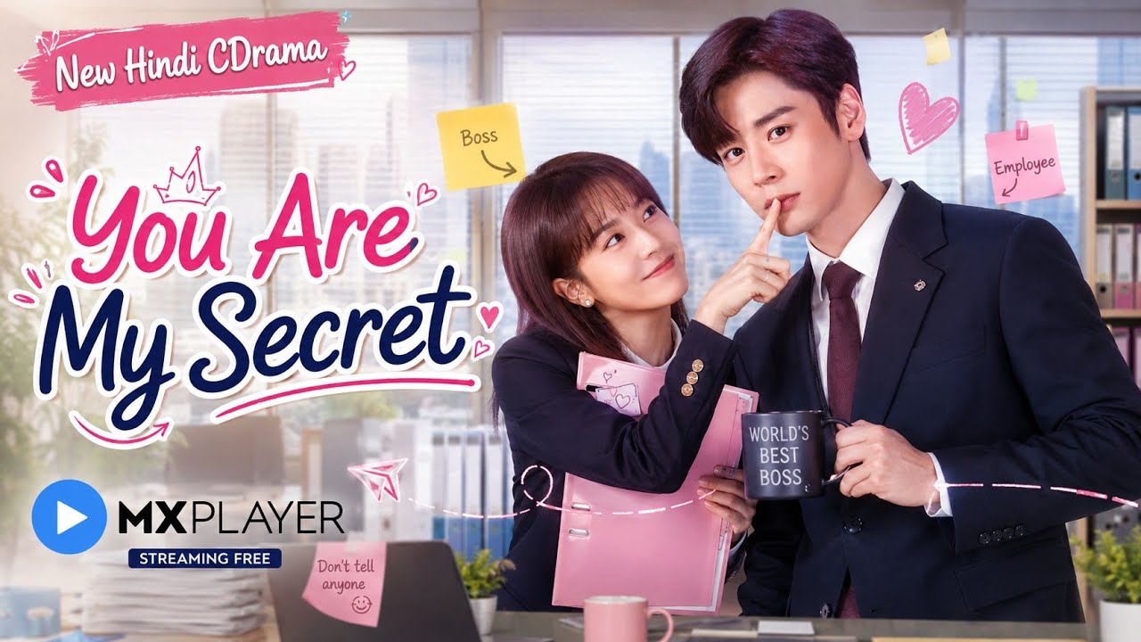 MX Player New Hindi Dubbed Chinese Drama You Are My Secret | New Hindi Dubbed Chinese Drama On MX