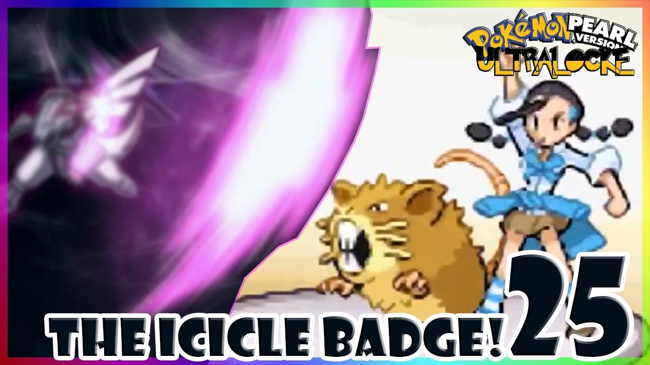 Pokemon Pearl Ultralocke! #25 - THE ICICLE BADGE!