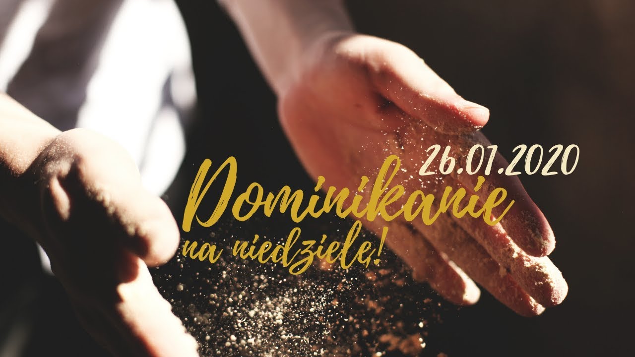 Dominikanie na niedzielę [#56] 26.01.2020 ll o. Tomasz Golonka OP