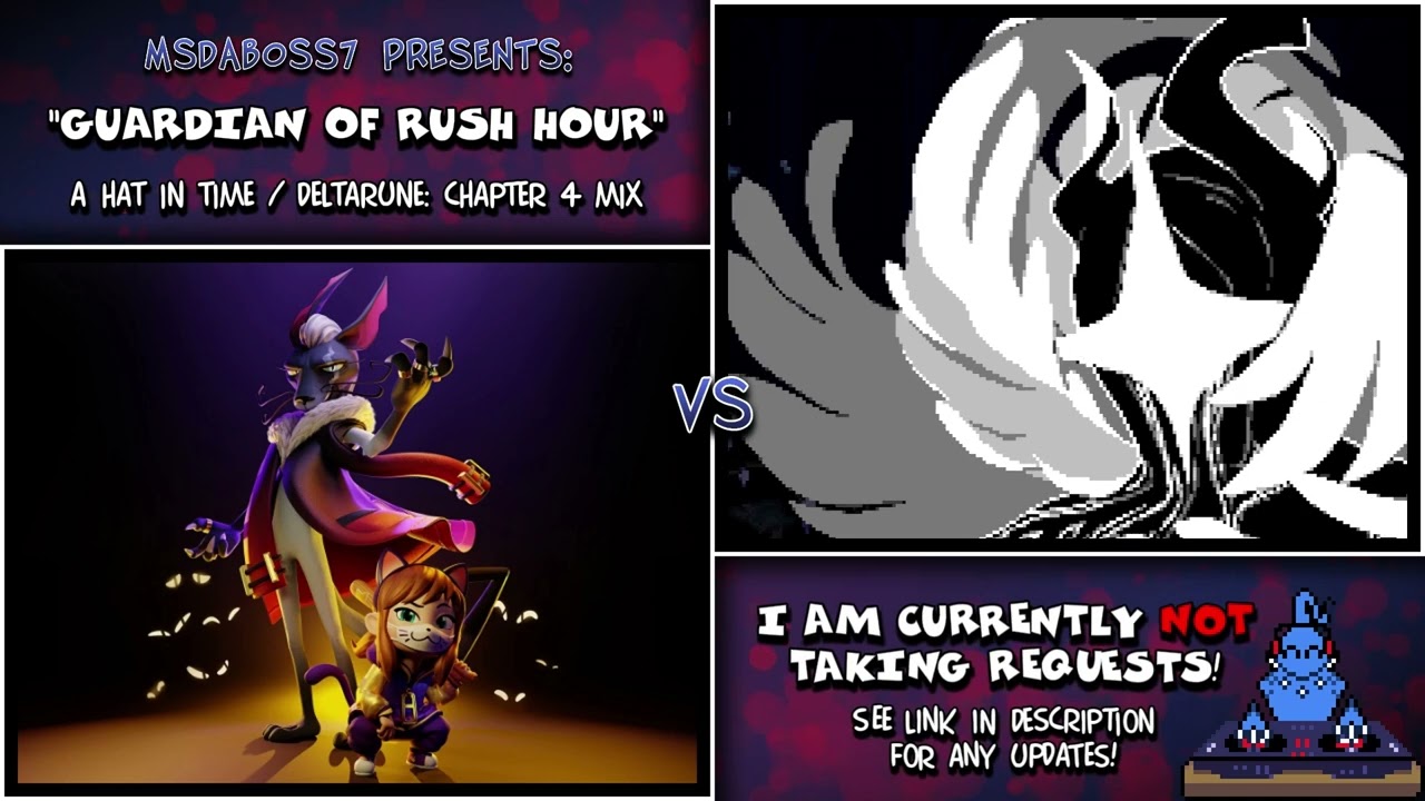 GUARDIAN OF RUSH HOUR (Deltarune / A Hat in Time Mix)