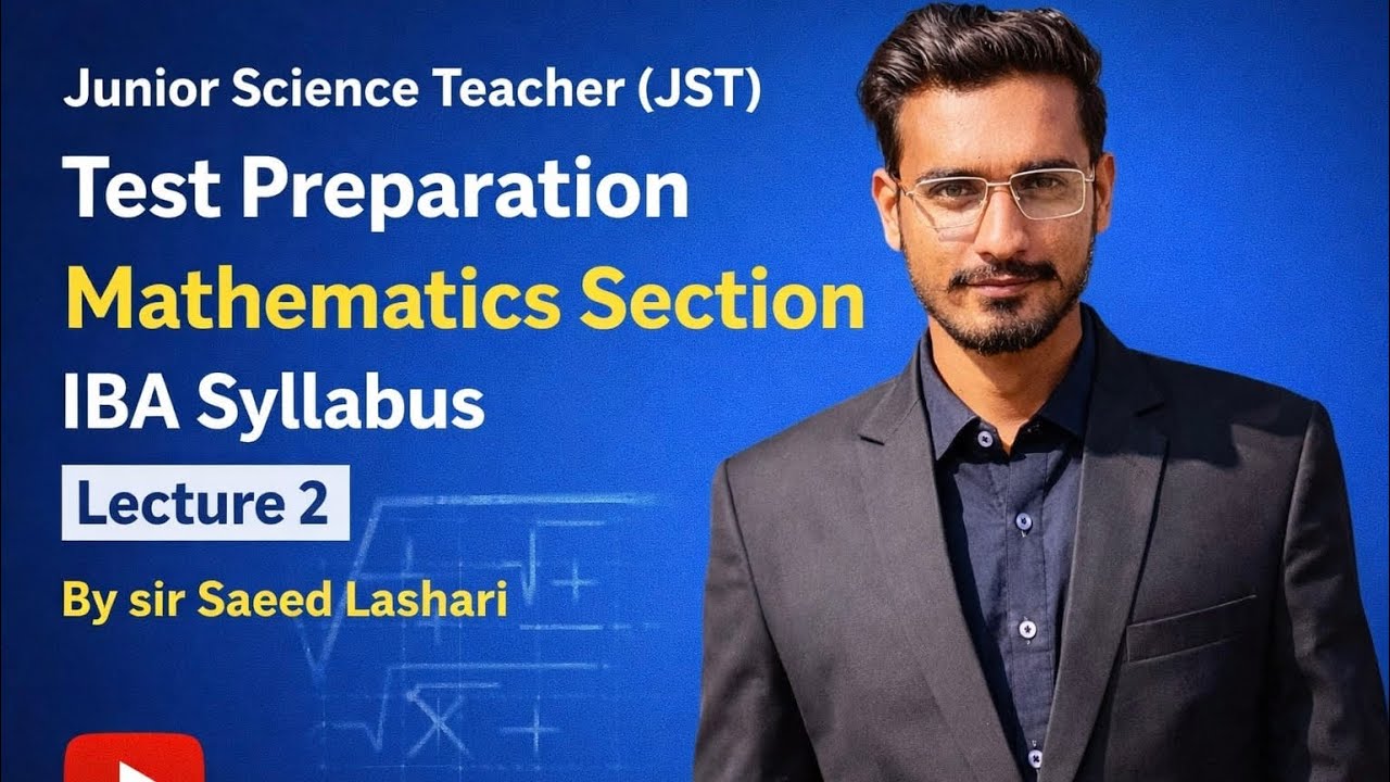 Junior Science Teacher (JST) Mathematics Section Lecture 2 || IBA Syllabus ||