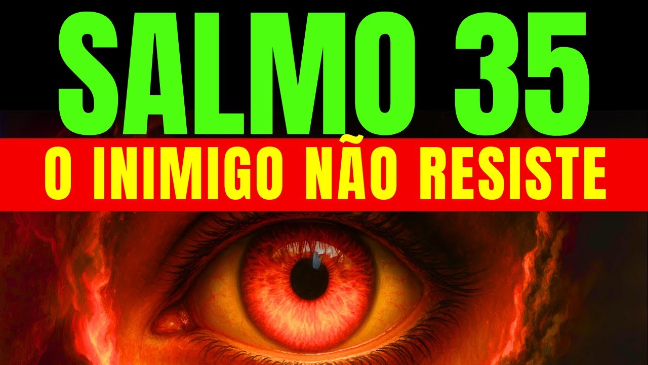 O DIABO NÃO QUER QUE VOCÊ OUÇA ESSA ORAÇÃO ! ELE DESTRÓI A FEITIÇARIA - SALMO 35