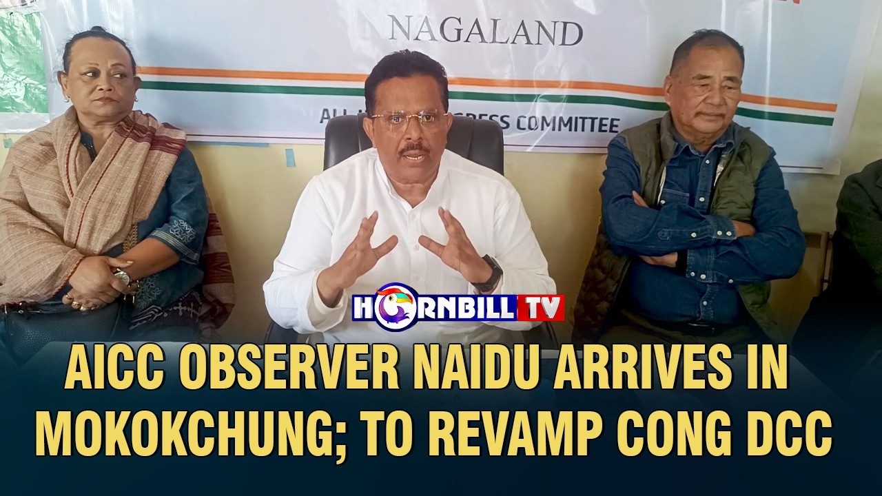 AICC OBSERVER NAIDU ARRIVES IN MOKOKCHUNG; TO REVAMP CONG DCC