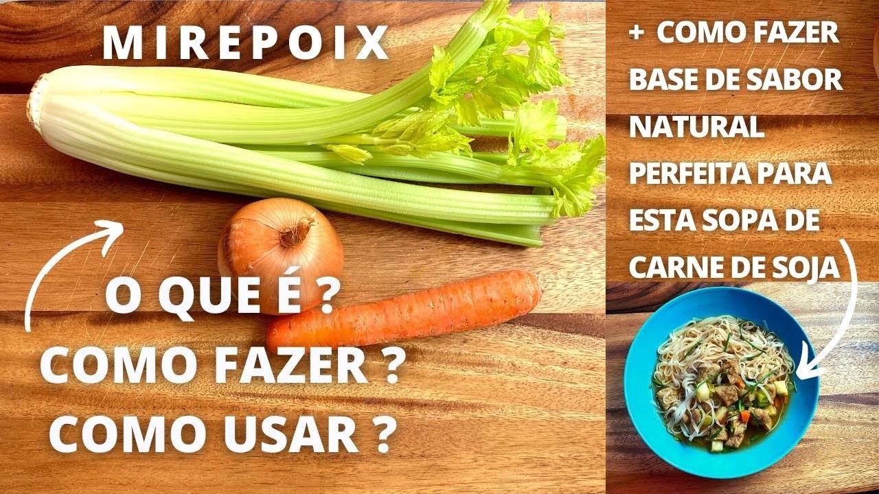 Como fazer Mirepoix Tradicional e suas Variações| O melhor tempero da Culinária Francesa!