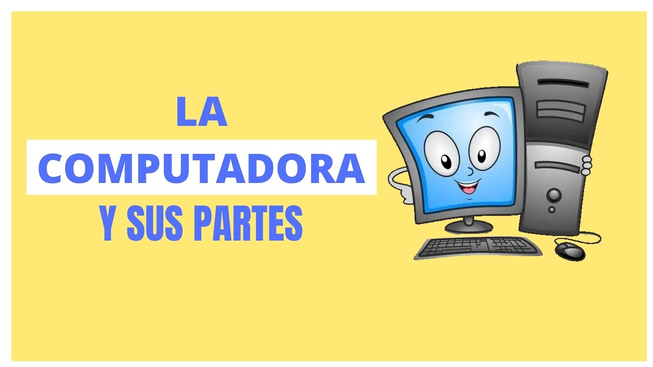 El computador y sus partes para ni&ntilde;os