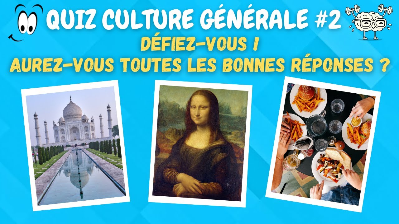 QUIZ Culture Générale #2 l Le savais-tu ?