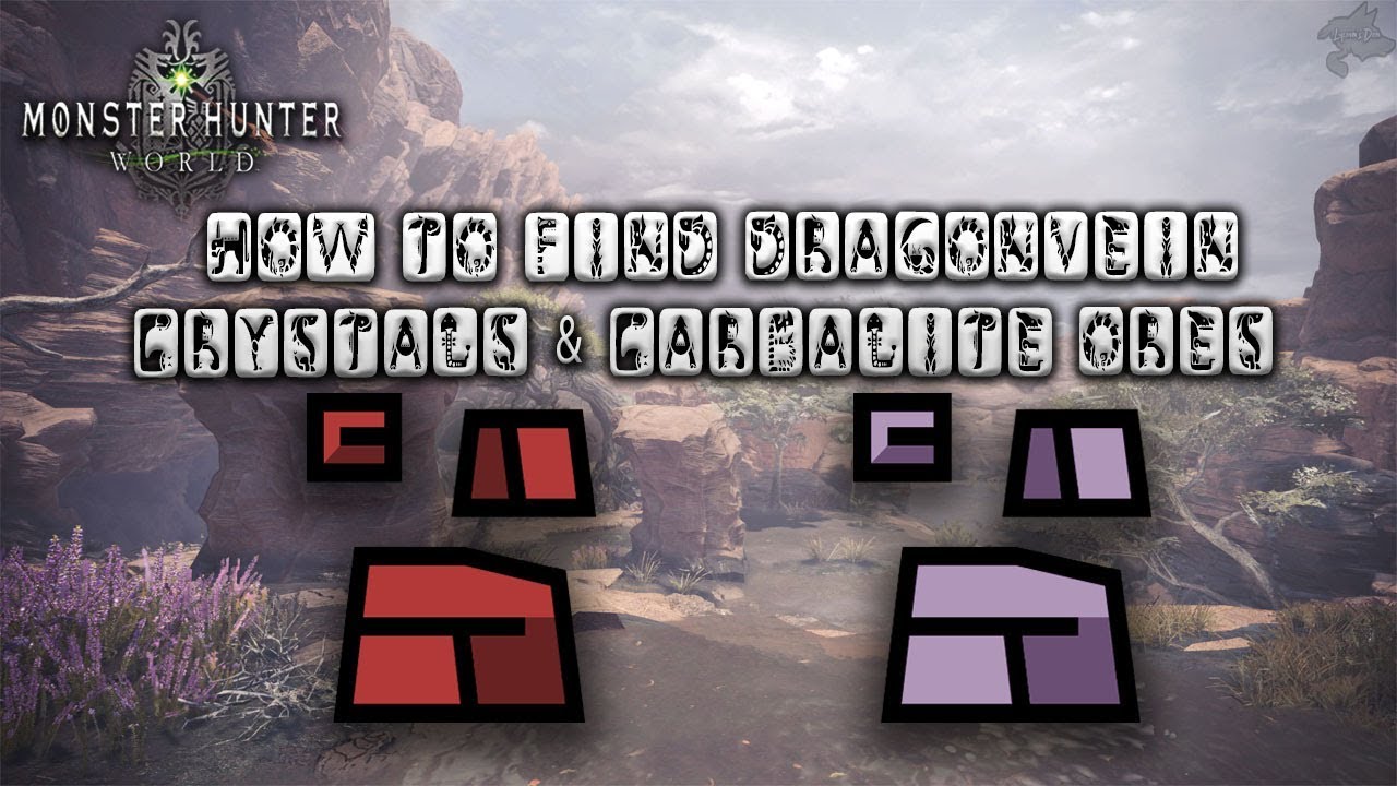 How to find Dragonvein Crystals and Carbalite Ores | Monster Hunter World | Wildspire Waste