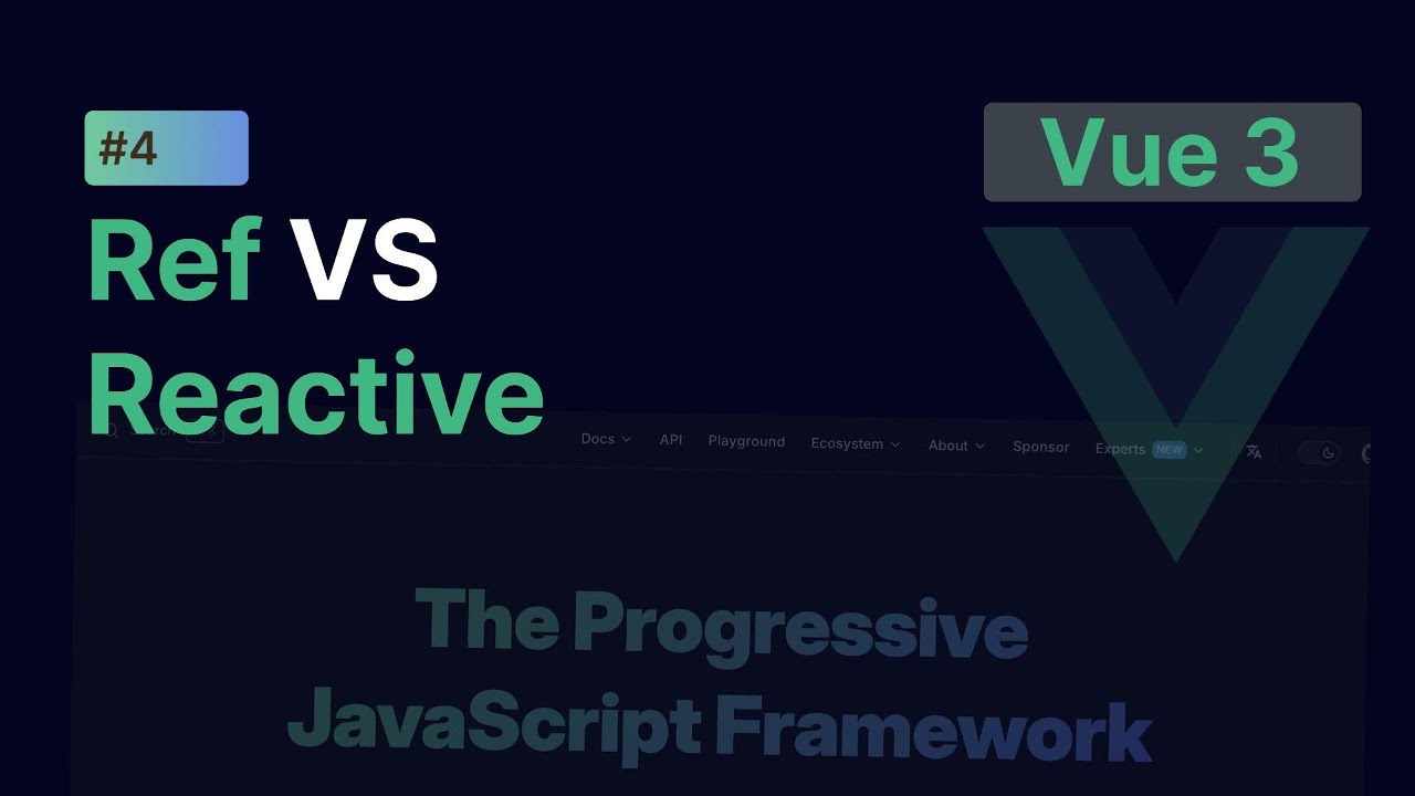 Tutorial Vue - Framework Javascript : 4. Ref VS Reactive
