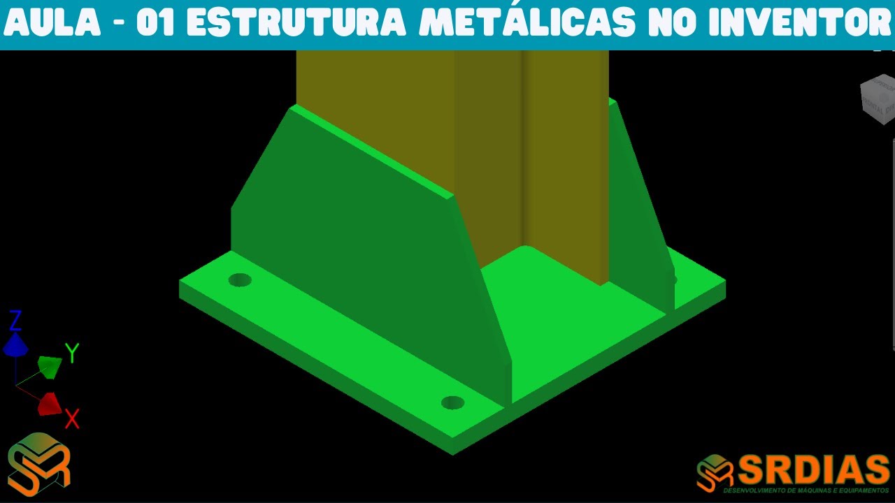 AULA 01 | TREINAMENTO ESTRUTURAS METÁLICAS |  AUTODESK INVENTOR