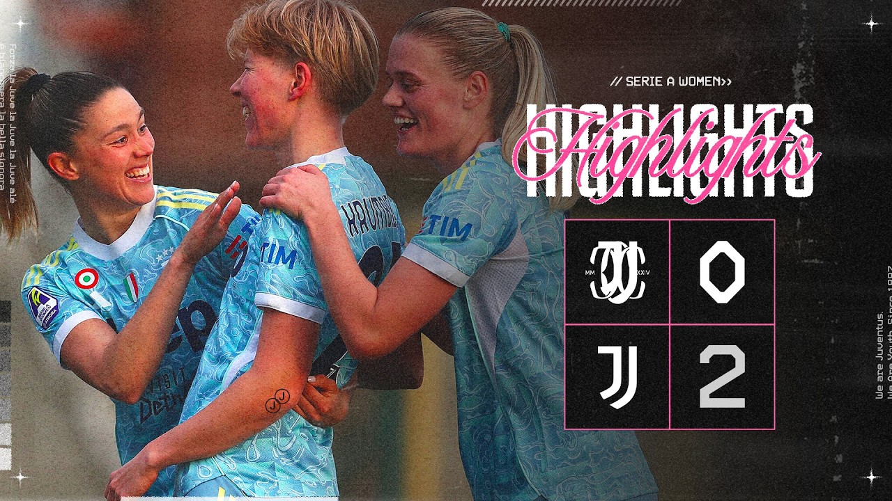 Como Women 0-2 Juventus Women | HIGHLIGHTS Serie A Women