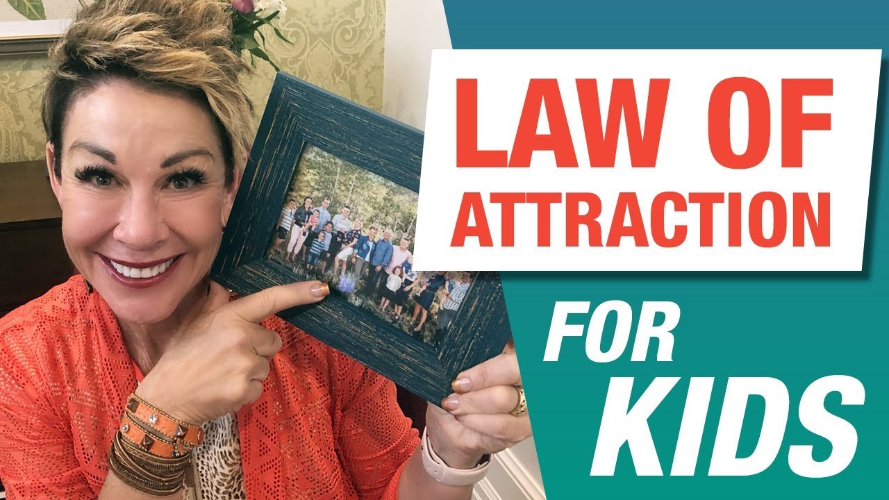 Law Of Attraction For Children | Teach Your Kids The Secret