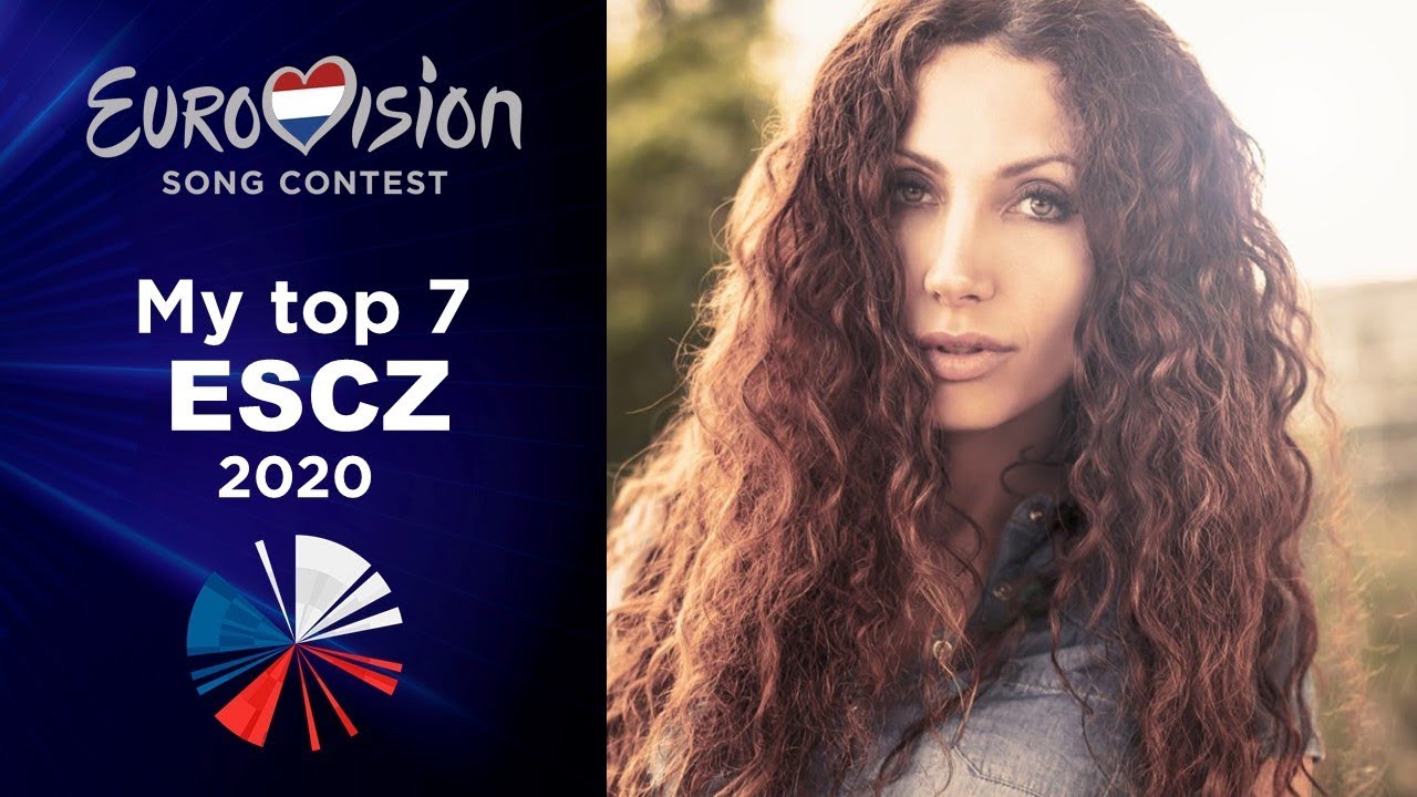 ESCZ 2020 🇨🇿 - My top 7 (Eurovision 2020)