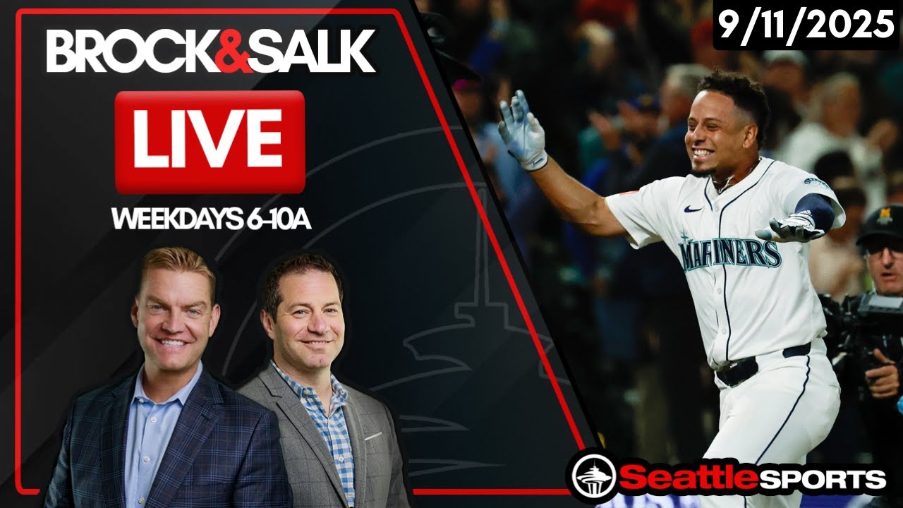 Brock & Salk LIVE - 9/11/2025 | Seattle Sports
