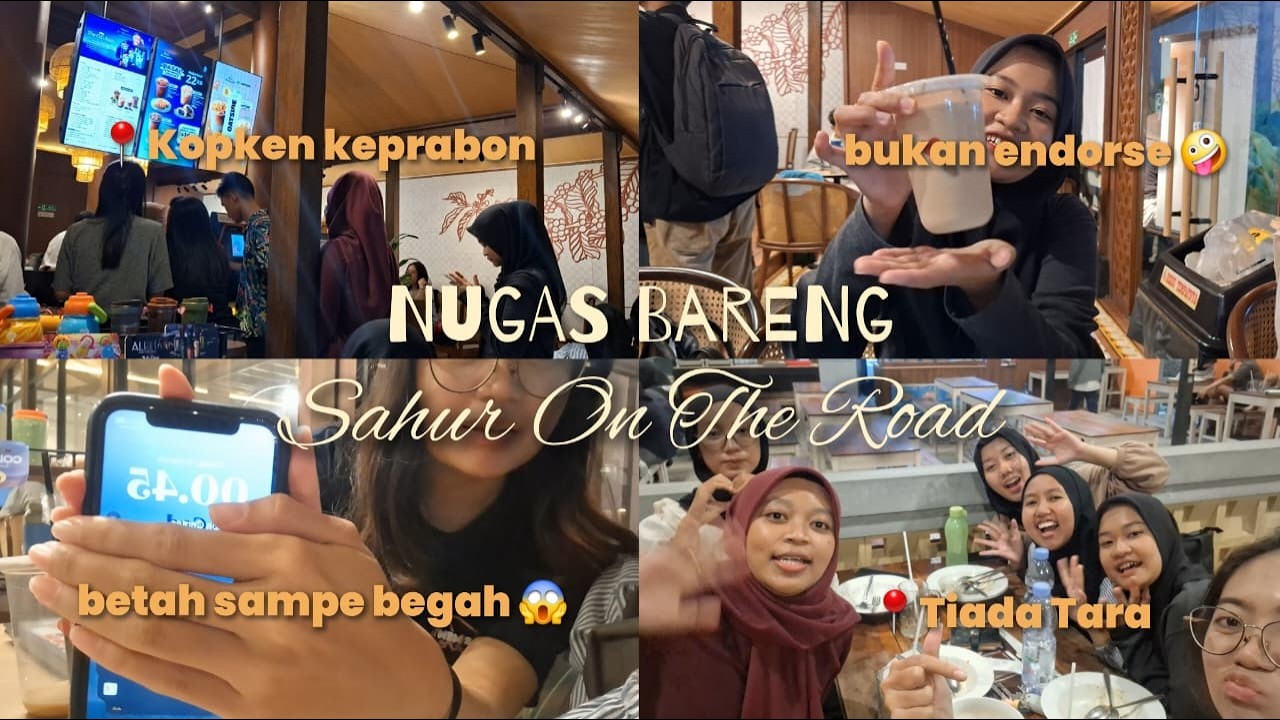 Nugas Bareng & Sahur On The Road With Cegil #semuasayangrosa