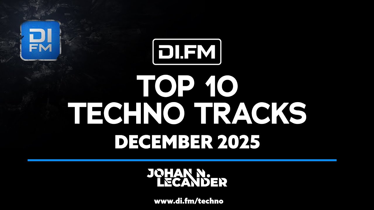 DI.FM's Top 10 Techno Tracks December 2025