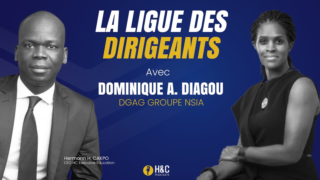 La clé de la sérénité pour les grands dirigeants : Entretien avec Dominique DIAGOU, DGAG GROUPE NSIA