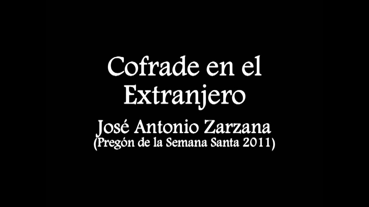 Cofrade en el extranjero - Pregón Semana Santa Jerez 2011