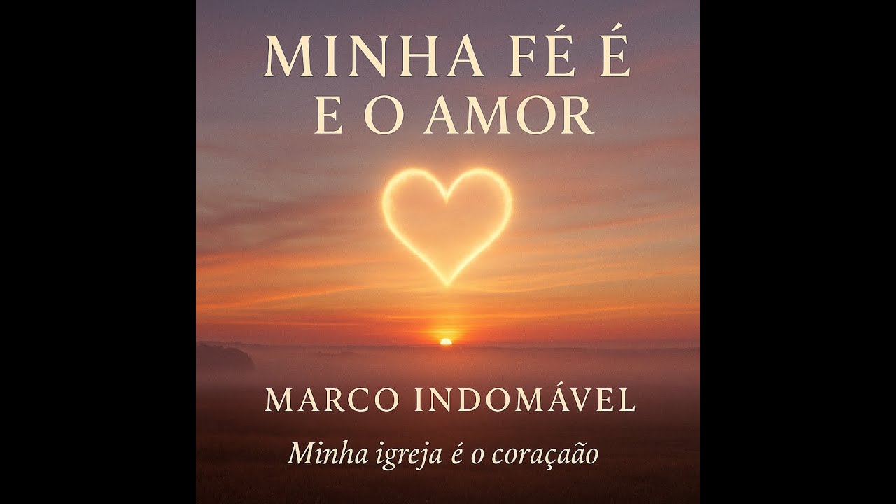 MINHA FÉ É O AMOR 🔥❤️‍🔥✨