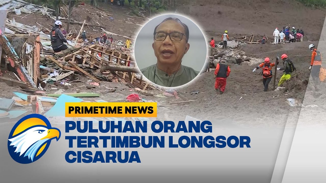 [FULL] Dialog - Tragedi Longsor Bandung Barat, Puluhan Orang Masih Hilang - [Primetime News]