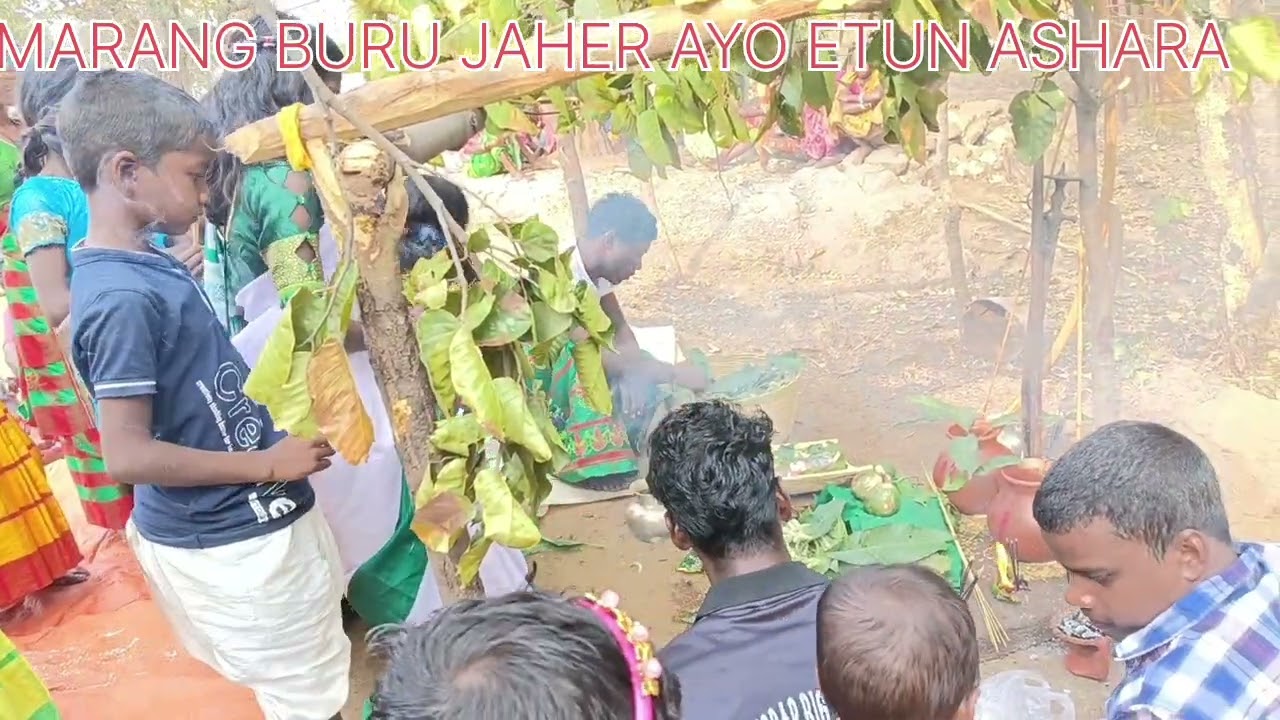 Bidu chandan Bonga Buru Marang Buru Jaher Ayo Etun Ashara 