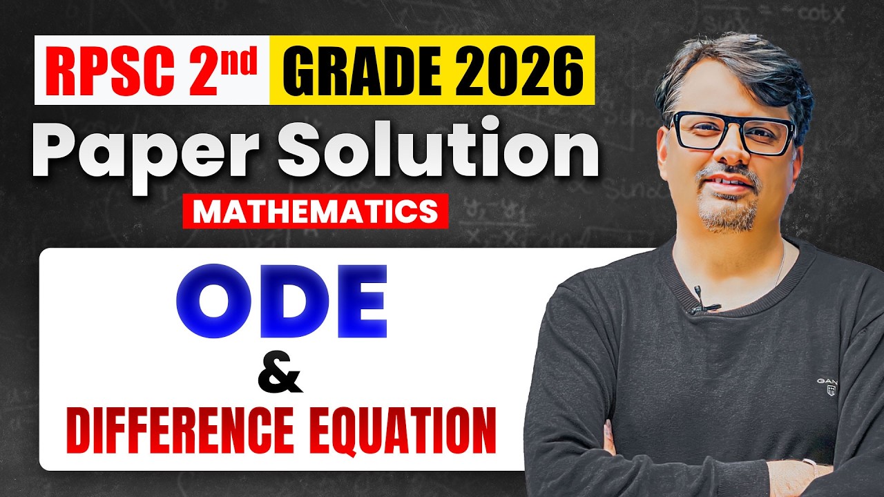 RPSC 2nd Grade 2026 Mathematics Paper Solution | ODE & Difference Equation | By GP Sir