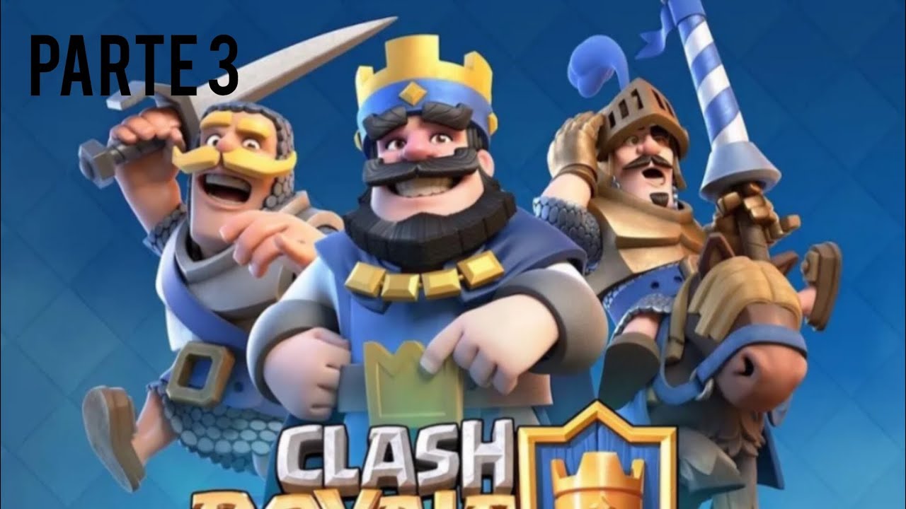 Pasando Clash Royale con el primer mazo(parte 3)