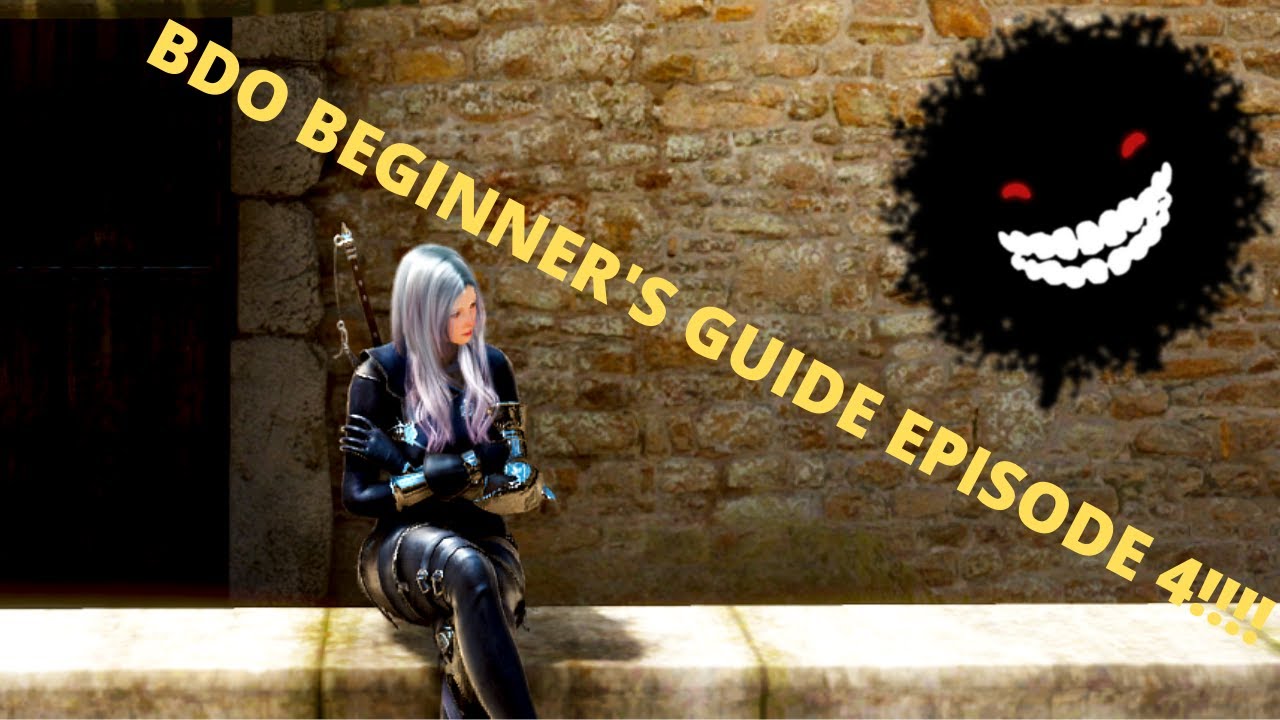 BDO Beginners Guide! 2022! Episode 4!