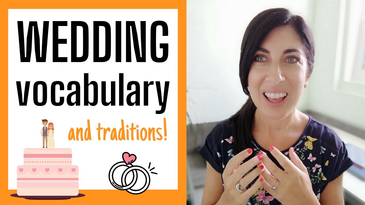 WEDDING VOCABULARY words for weddings and marriage